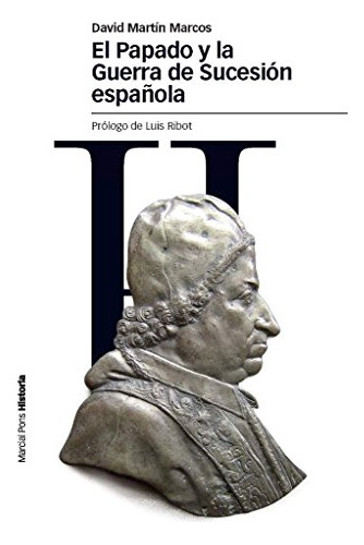 Libro El Papado Y La Guerra De Sucesión Española De Martín M