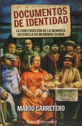 Documentos De Identidad, De Carretero, Mario. Editorial Paidós, Tapa Blanda En Español