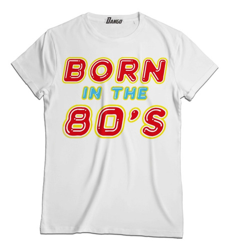 Playera Retro Nacido En Los 80's Div010