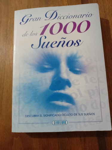 Gran Diccionario De Los 1000 Sueños - Servilibro