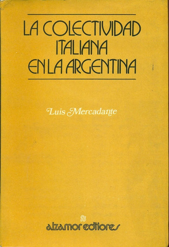 La Colectividad Italiana En La Argentina - Mercadante (1)