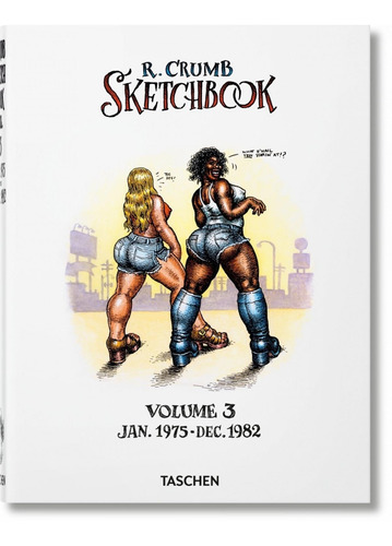 Sketchbook Vol 3  1975 - 1982  - Robert Crumb - Ed Taschen