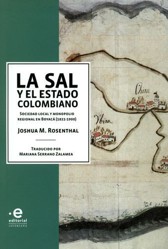 Libro Sal Y El Estado Colombiano: Sociedad Local Y Monopoli