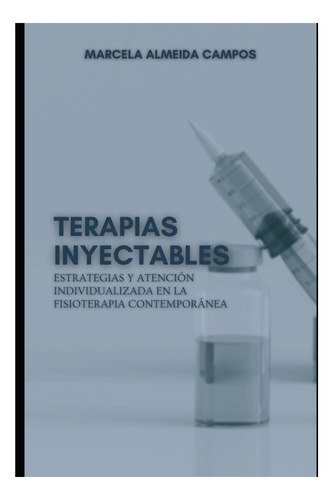 Libro: Terapias Inyectables: Estrategias Y Atención Individu