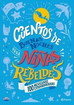 Libro Cuentos De Buenas Noches Para Niñas Rebeldes. 100 Mex