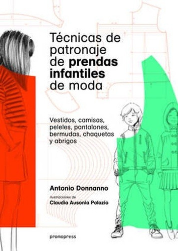 Técnicas De Patronaje De Prendas Infantiles De Moda