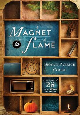 Libro A Magnet To A Flame - Cooke, Shawn Patrick