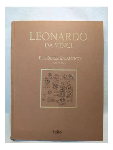 Leonardo Da Vinci: El Codice Atlantico Vol 4 - Folio - Usa 