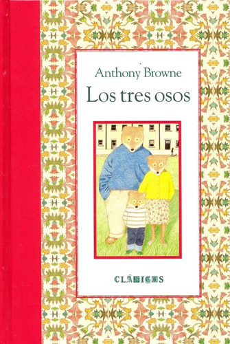 Los Tres Osos - Anthony Browne - Fce - Libro