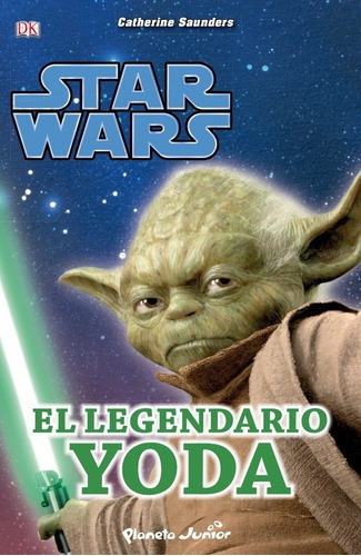Star Wars. El Legendario Yoda, de Nathan, Sarah. Editorial Pla en español