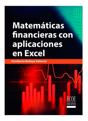 Libro Matemáticas Financiera Con Aplicaciones En Excel