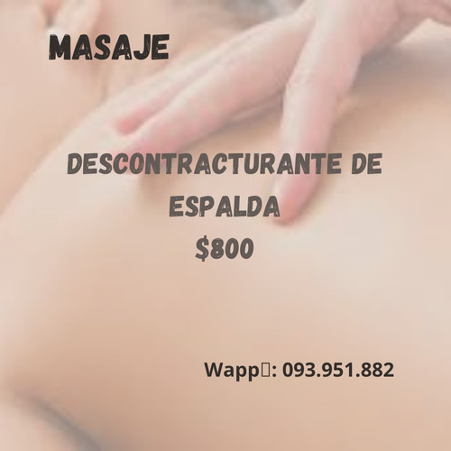 Imagen 3 de 4 de Masajes Descontracturante,dolencias Y Patologías Puntuales