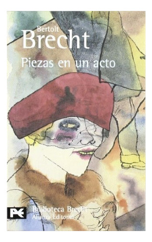 Piezas En Un Acto (brecht Bertolt) (biblioteca Autor Ba0604