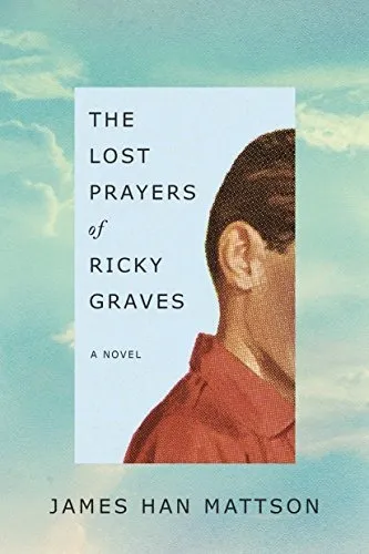 Book : The Lost Prayers Of Ricky Graves A Novel - Mattson,.