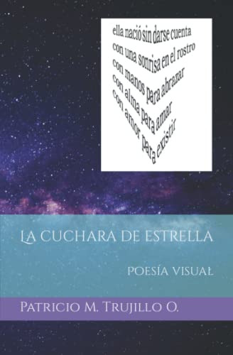 La Cuchara De Estrella: Poesia Visual
