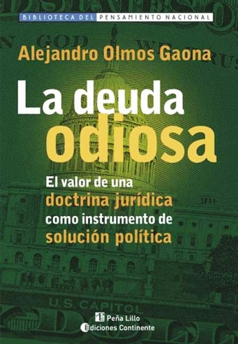 La Deuda Odiosa - Alejandro Olmos Gaona - Libro + Envio Dia