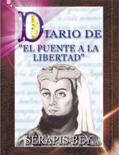 Libros De El Puente A La Libertad Serapis Bey