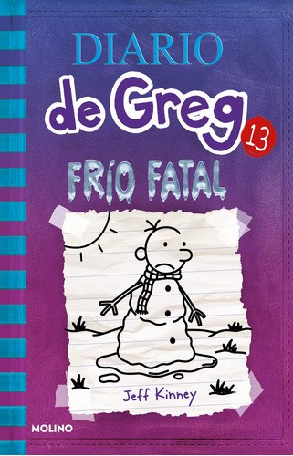 Diario De Greg 13 - Frío Fatal, De Kinney, Jeff. Serie Diario De Greg Editorial Molino, Tapa Blanda En Español, 2021