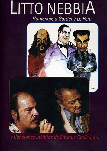 Imagen 1 de 2 de Litto Nebbia - Homenaje A Gardel Y Le Pera - Dvd