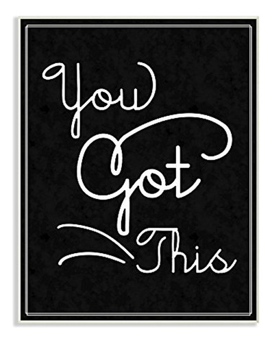 Stupell Industries You Got This Placa De Pared De Tipografía