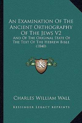 Libro An Examination Of The Ancient Orthography Of The Je...