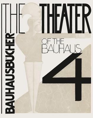 Libro Theater Of The Bauhaus: Bauhausbucher 4, 1925 - Osk...