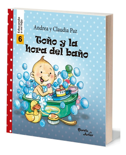 Toño Y La Hora Del Baño - Educando A Mi Hijo 6- Hermanas Paz