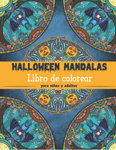 Libro: Libro De Colorear De Mandalas De Halloween Para Niños