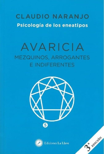 Codicia: Mezquina, Arrogante E Indiferente
