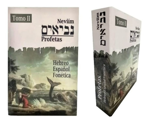 Profetas Neviím Tomo Ii Hebreo, Español Y Fonética