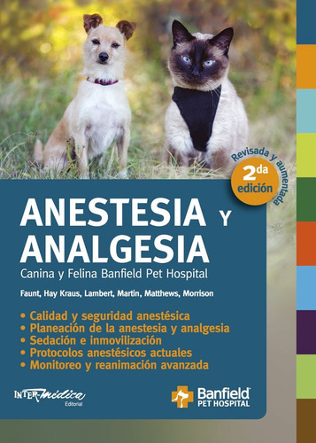 Anestesia Y Analgesia Para Perros Y Gatos, 2ª, De Faunt, / Hay Kraus / Lambert / Martin / Matthews / Morrison. Editorial Inter-médica, Tapa Dura En Español, 2018