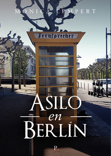 Asilo En Berl&#237;n (libro Original)