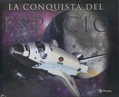 La Conquista Del Espacio