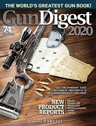 Gun Digest 2020 : The World's Greatest Gun Book! - Jerry ...