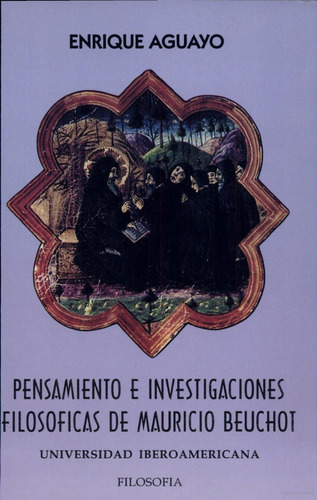 Pensamiento E Investigaciones Filosóficas   Mauricio Beuchot