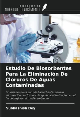 Estudio De Biosorbentes Para La Eliminacion De Cloruros De A