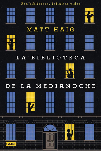 La Biblioteca De La Medianoche - Matt Haig - Adn