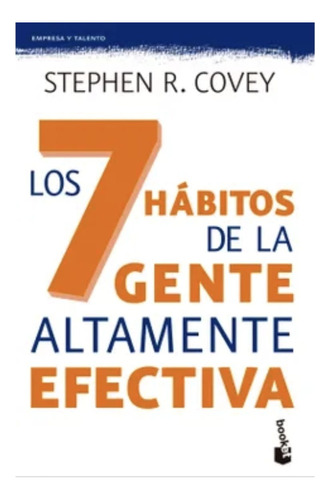 Los 7 Habitos De La Gente Altamente Efectiva Stephen R Covey