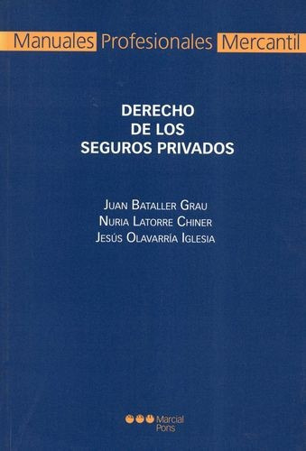 Derecho De Los Seguros Privados, De Olavarría Iglesia, Jesús. Editorial Marcial Pons, Tapa Blanda, Edición 1 En Español, 2007