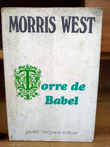 Torre De Babel- Morris West - 