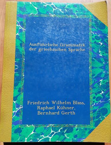 Ausführliche Grammatik Der Griechischen Sprache