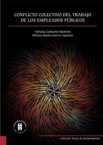 Libro: Conflicto Colectivo Del Trabajo De Los Empleados Públ