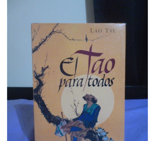 El Tao Para Todos - Lao Tse