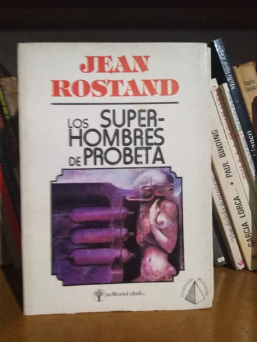 Los Superhombres De Probeta - Jean Rostand -sólo Envíos-