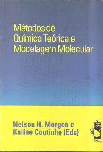 Libro Metodos De Quimica Teorica E Modelagem Molecular
