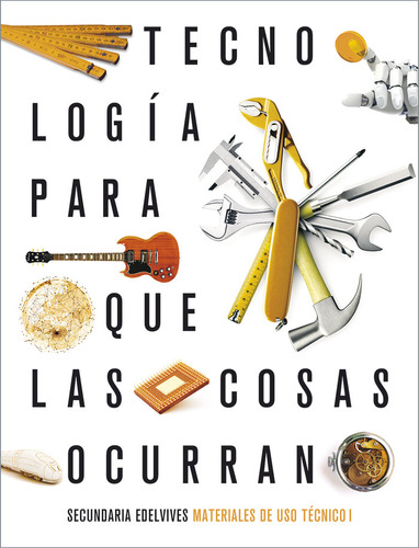 Libro Proyecto: Para Que Las Cosas Ocurran - Tecnologã­a:...