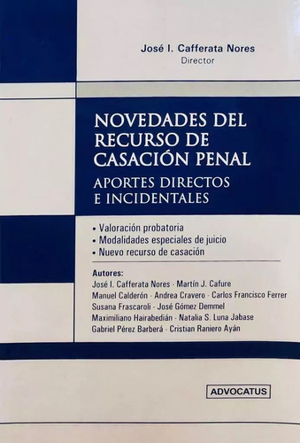 Novedades Del Recurso De Casación Penal Cafferata Nores