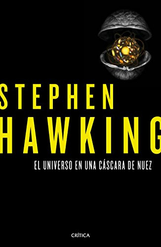 El Universo En Una Cascara De Nuez - Hawking Stephen