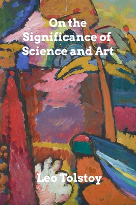 Libro On The Significance Of Science And Art - Tolstoy, Leo