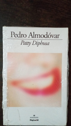 Patty Diphusa - Pedro Almodovar - Página 12 / Anagrama